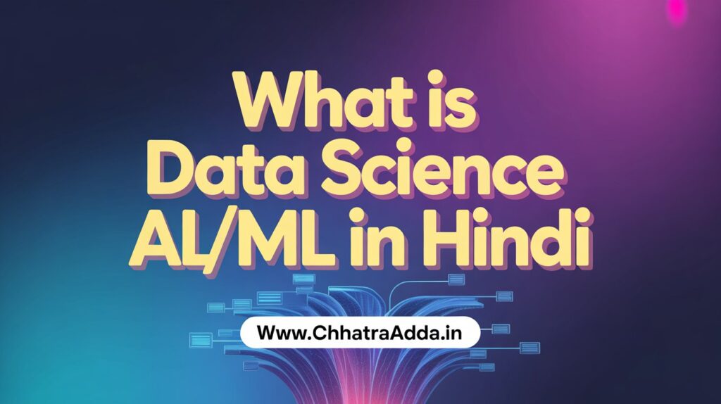 What Is Data Science AI / ML In hindi